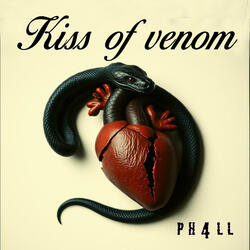 Kiss of venom
