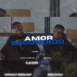 Amor Escondido (feat. RELO DJ) (LATIN TECH)