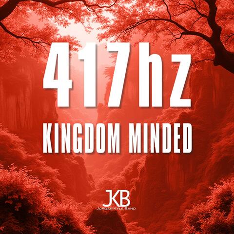 417hz Kingdom Minded
