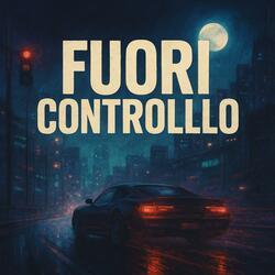 Fuori Controllo