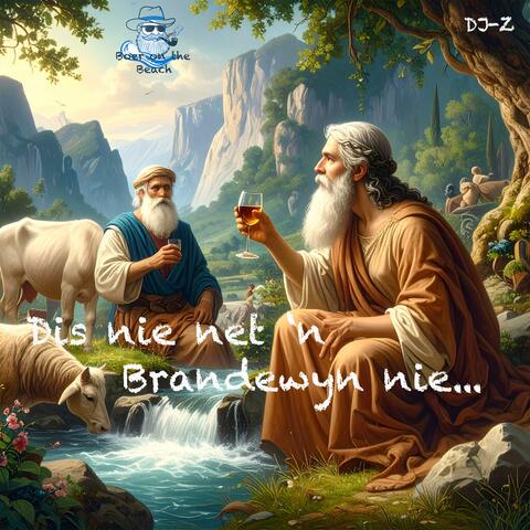 Dis nie net 'n Brandewyn nie