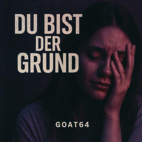 DU BIST DER GRUND