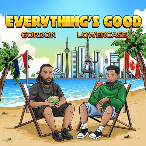 Everything's Good (feat. LOWERCASE)
