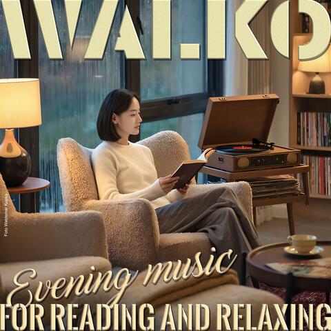 Evening music for reading and relaxing