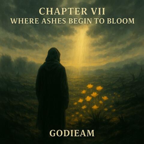 Chapter VII Where Ashes Begin to Bloom
