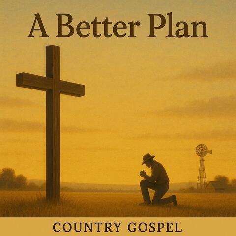 A Better Plan