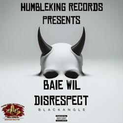 BAIE WIL DISRESPECT