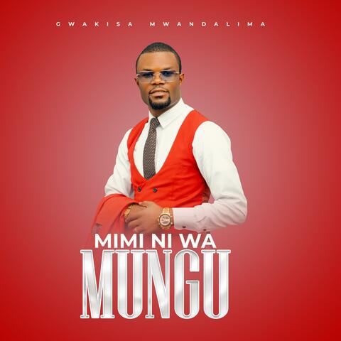 MIMI NI WA MUNGU