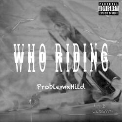 Who Riding