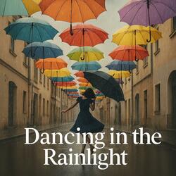 Dancing in the Rainlight