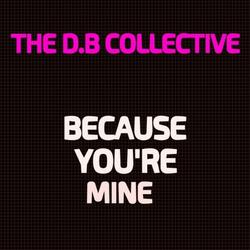 Because You're Mine (Yogi's Poptastic Mix)