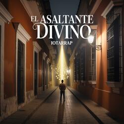 EL ASALTANTE DIVINO