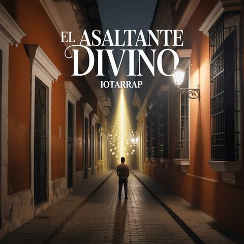 EL ASALTANTE DIVINO