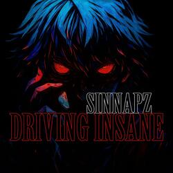 Driving Insane