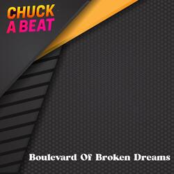 Boulevard of Broken Dreams