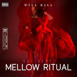 MELLOW RITUAL