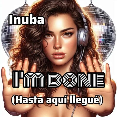 I'm done (Hasta aquí llegué)
