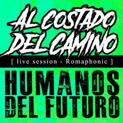 Al Costado Del Camino (Romaphonic Live Session)