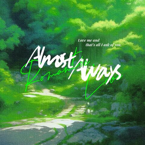 Almost, Always