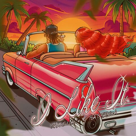 I Like It (feat. Tia Bella)