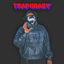 TrapiiBaby