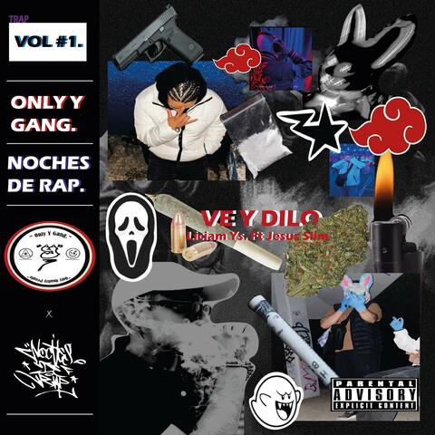 Ve y Dilo. (feat. Noches de Rap)