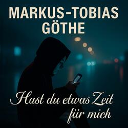 Hast du etwas Zeit für mich