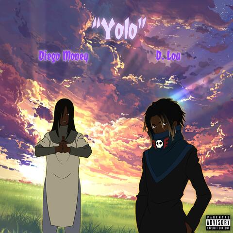 Yolo (feat. Diego Money)