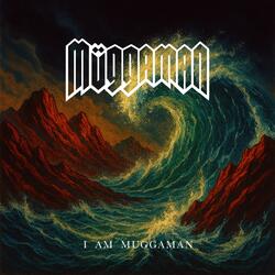 I Am Muggaman