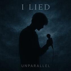 I Lied