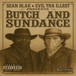 Butch and Sundance (feat. Sean Blak)
