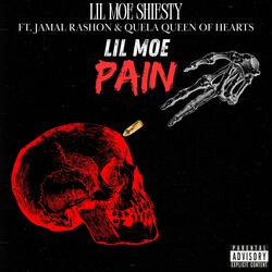 Lil Moe Pain (feat. Jamal Rashon & Quela Queen Of Hearts)