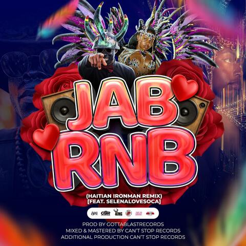 JAB RNB (feat. SelenaLoveSoca) [Haitian Ironman Remix]