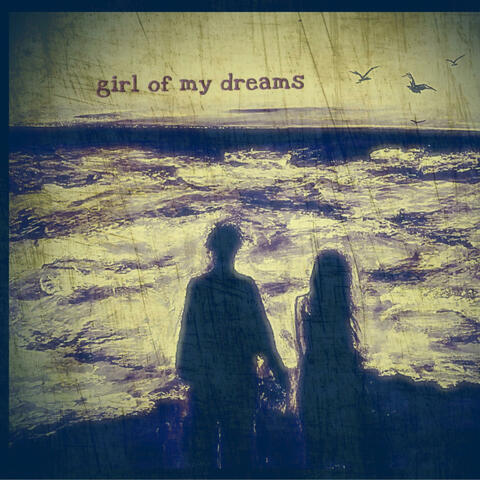 girl of my dreams