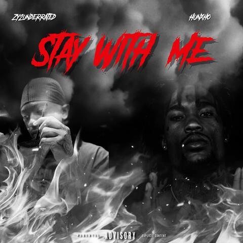 Stay With Me (feat Hunxho)