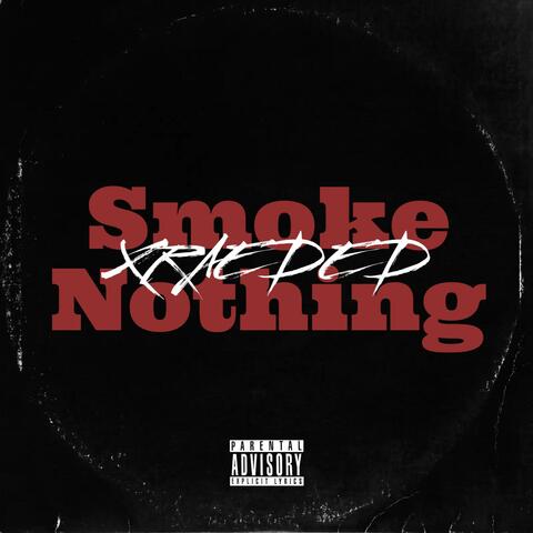 Smoke Nothing