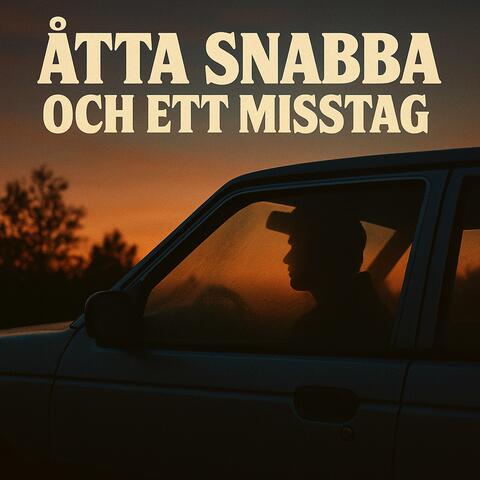 Åtta snabba och ett misstag