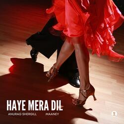 Haye Mera Dil