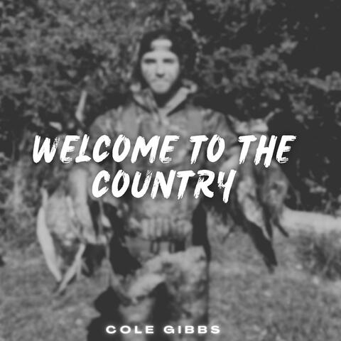 Welcome To The Country