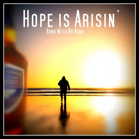 Hope Is Arisin'