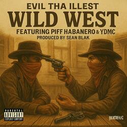 Wild West (feat. Piff habanero & YDMC) (Special Version)