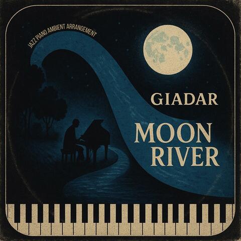Moon River (jazz ambient piano)