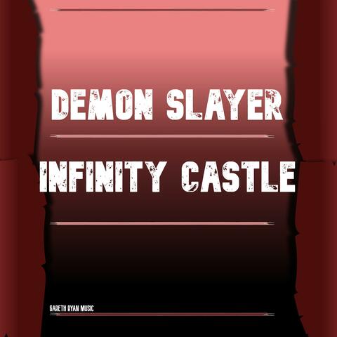 Entrance To Infinity Castle Theme