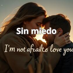 Sin miedo