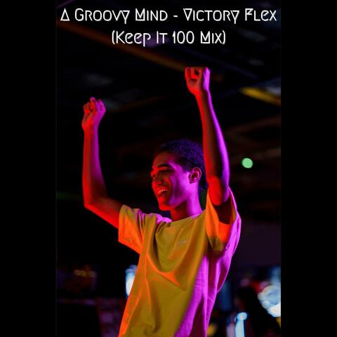 Victory Flex (Keep It 100 Mix)
