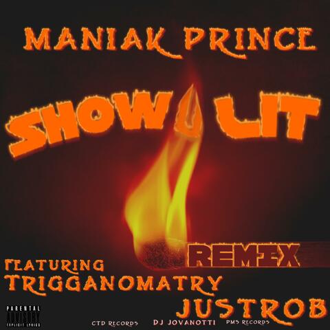 Show U Lit (feat. Trigganomatry & Just Rob)