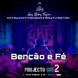 Benção e Fé (feat. Gus, Boy Rema, Dilfany, Lil Best & Ben)
