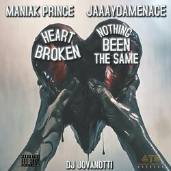 Heart Broken/Nothing Been The Same (feat. JaaayDaMenace)