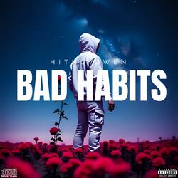 Bad Habits