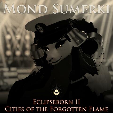 Eclipseborn II: Cities of the Forgotten Flame